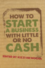 Thumbnail How to start a business with little or no cash 